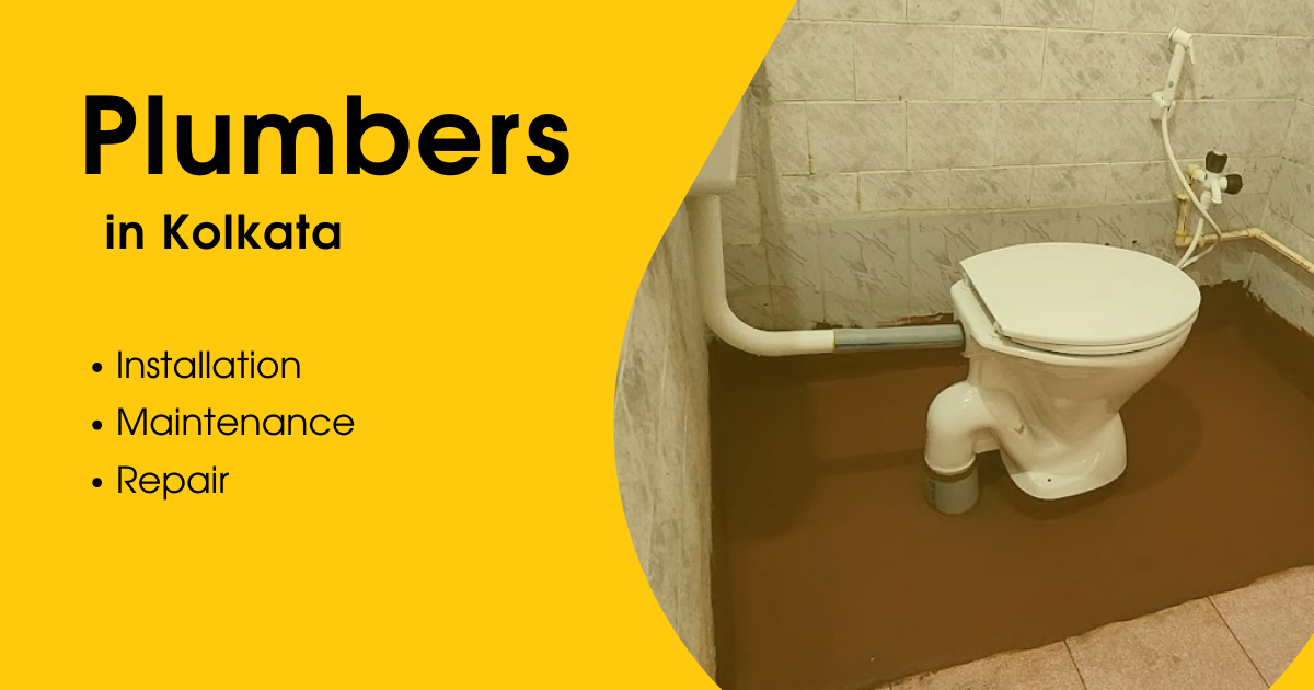 Top Plumbers in Kolkata- Best Plumbing Services near me!