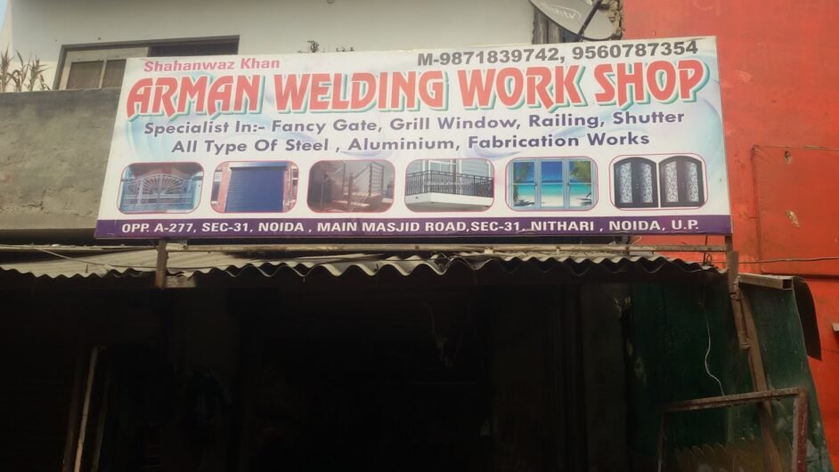 Arman iron welding works in Noida, Uttar Pradesh
