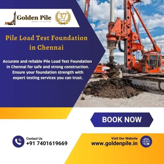 Pile Load Test Foundation in Chennai