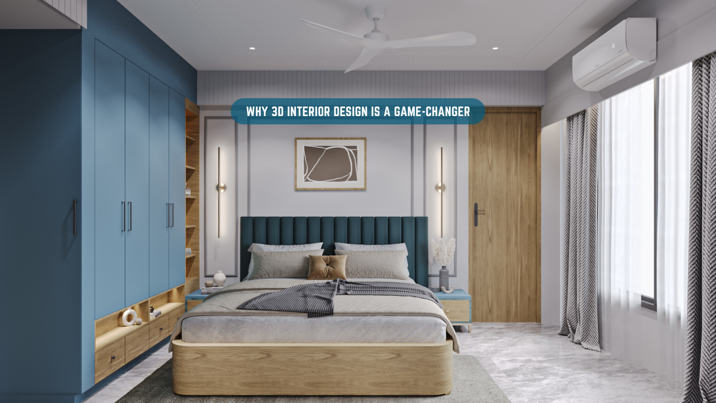 Why 3d interior design is a game-changer